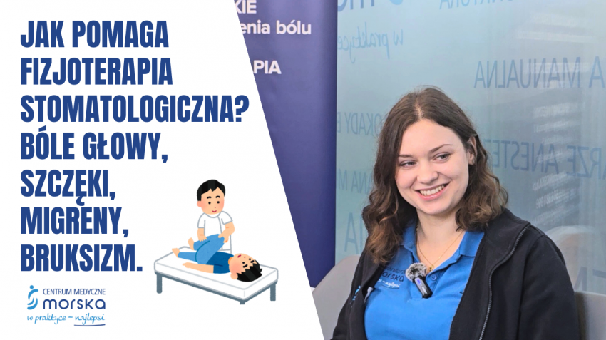 
Bóle głowy, szczęki, migrena, bruksizm – jak pomaga fizjoterapia stomatologiczna?