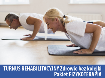 Pakiet FIZYKOTERAPIA - Turnus rehabilitacyjny Zdrowie Bez Kolejki