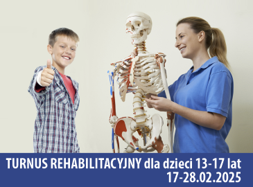 TURNUS REHABILITACYJNY 17-28.02.2025 dla dzieci ze skoliozami w wieku 13-17 lat